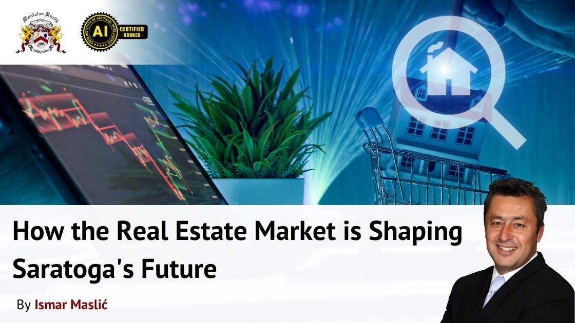 Saratoga Real Estate 2025: How the Market Is Shaping the City’s Future | Trends, Growth & Lifestyle