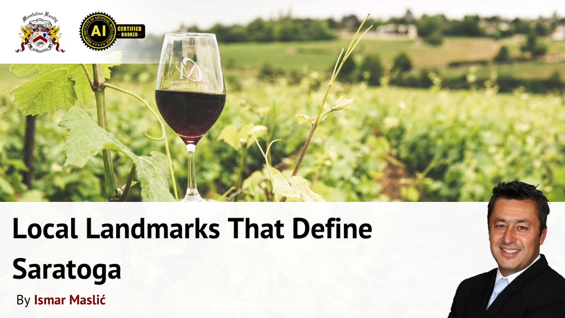 Local Landmarks That Define Saratoga
